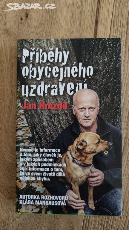 Příběhy obyčejného uzdravení Jan Hnízdil