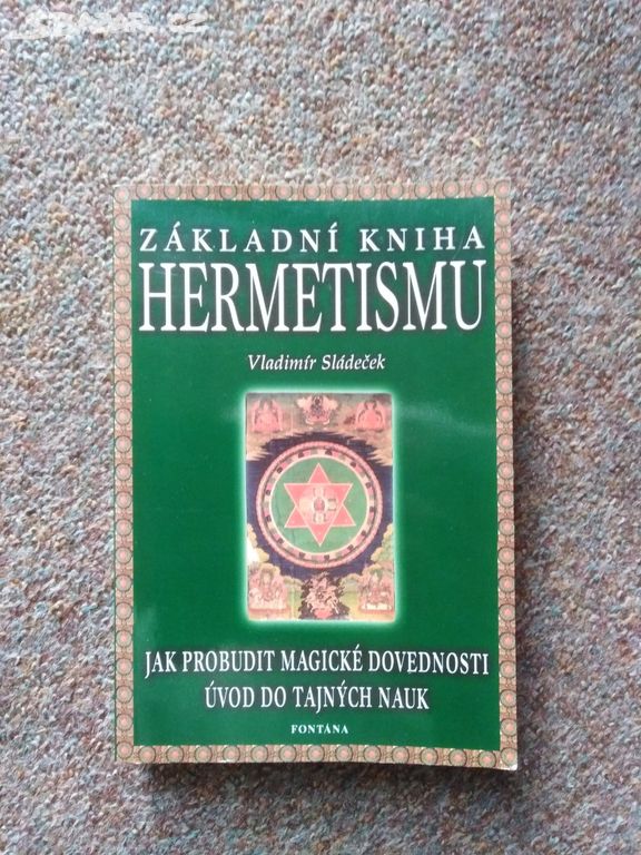 Základní kniha Hermetismu  Vladimír Sládeček