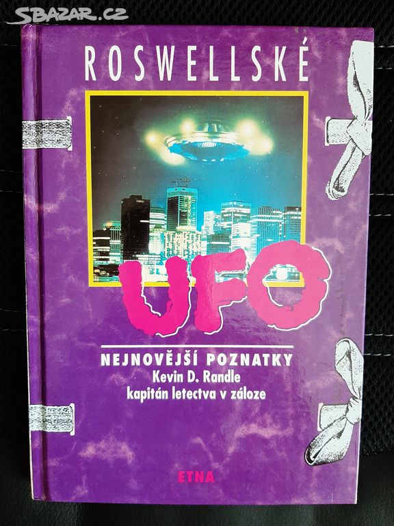 Roswellské UFO - Kevin D. Randle