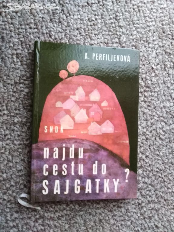 Najdu cestu do Sajgatky A. Perfiljevová