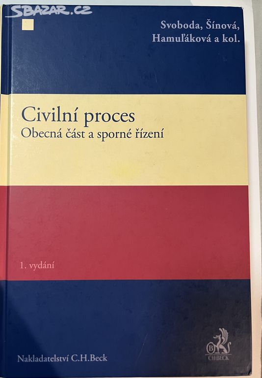 Civilní proces - obecná část a sporná řízení