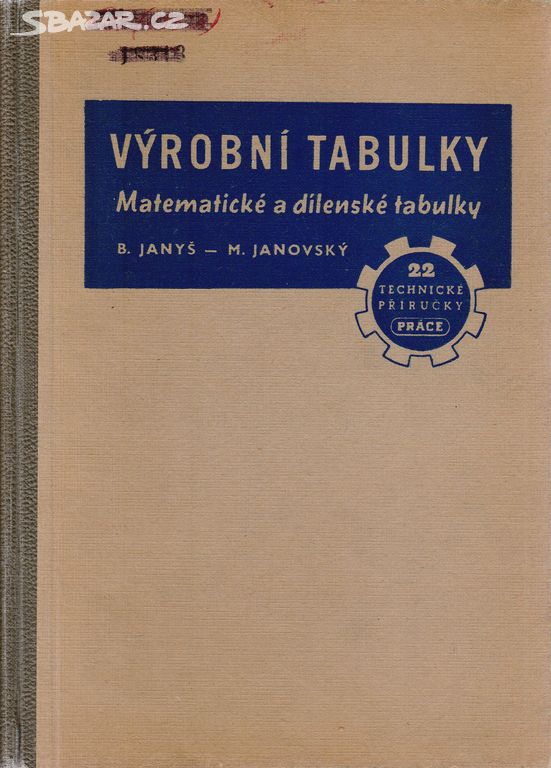 Výrobní tabulky, matematické a dílenské tabulky