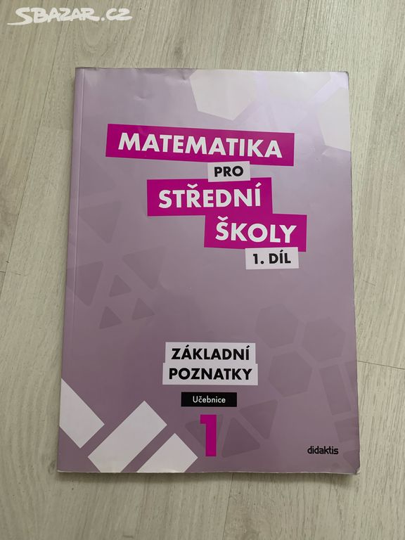 Matematika pro střední školy 1.díl