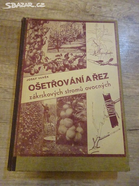 Ošetřování a řez zákrskových stromů ovocných -1944