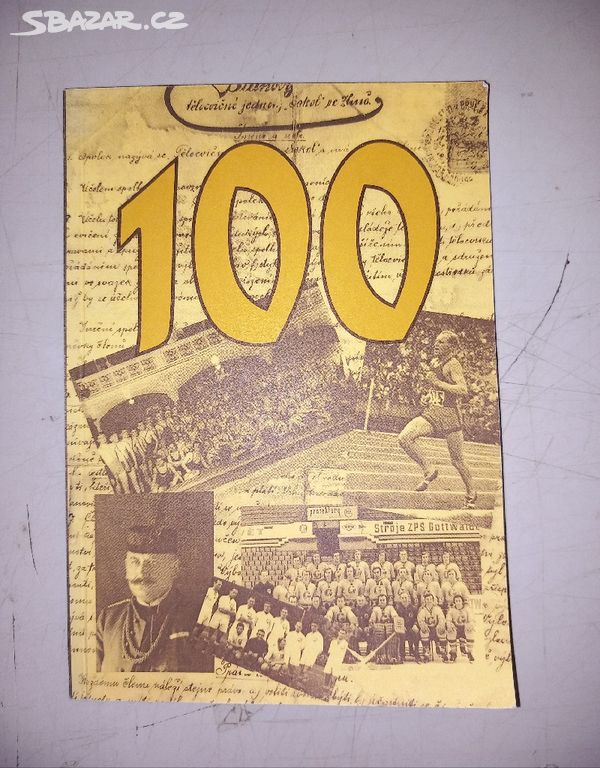 100 LET TĚLOVÝCHOVY A SPORTU VE ZLÍNĚ 1897 - 1997