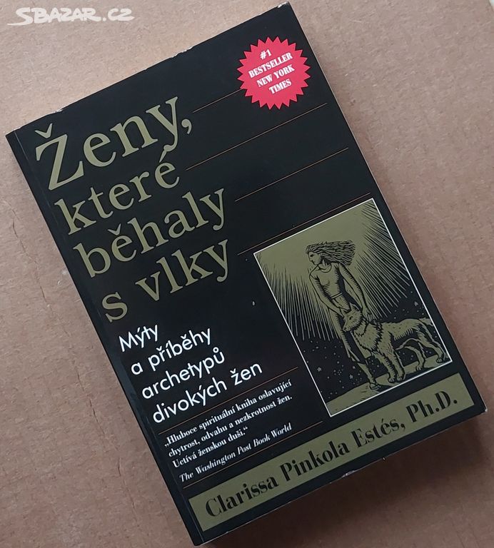 ŽENY, KTERÉ BĚHALY S VLKY -mýty a příběhy