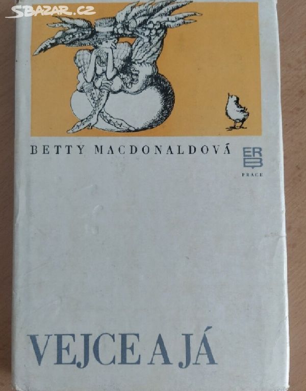 Vejce a já - Betty MacDonaldová