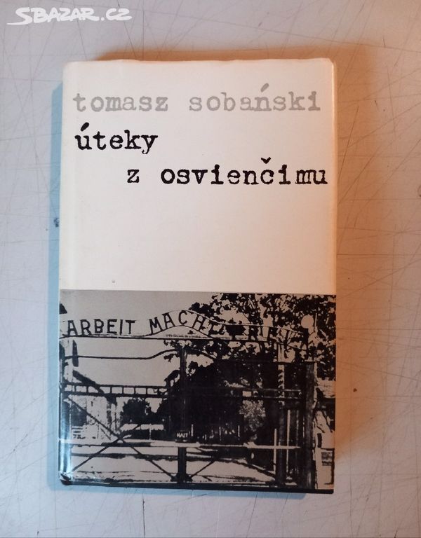 Tomasz Sobański ÚTEKY Z OSVIEČIMU (1982)