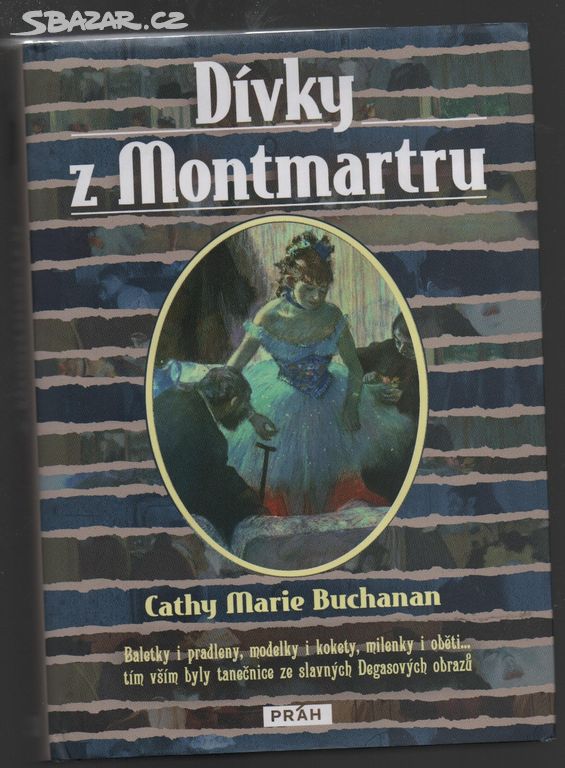 Dívky z Montmartru - Cathy Marie Buchanan 7)
