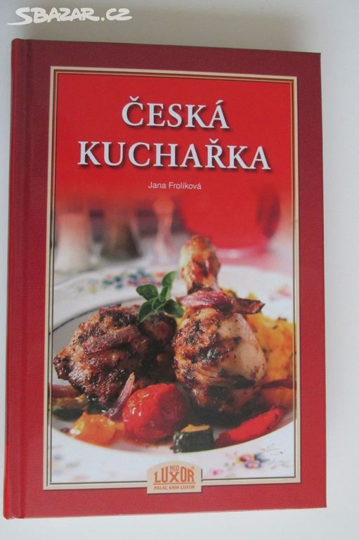 Česká kuchařka - Jana Frolíková