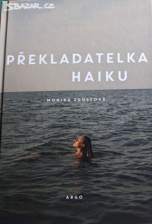 Kniha Překladatelka haiku-Monika Zgustová