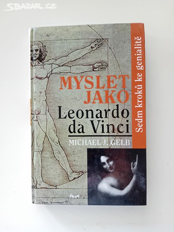 Myslet jako Leonardo da Vinci - Michael J. Gelb