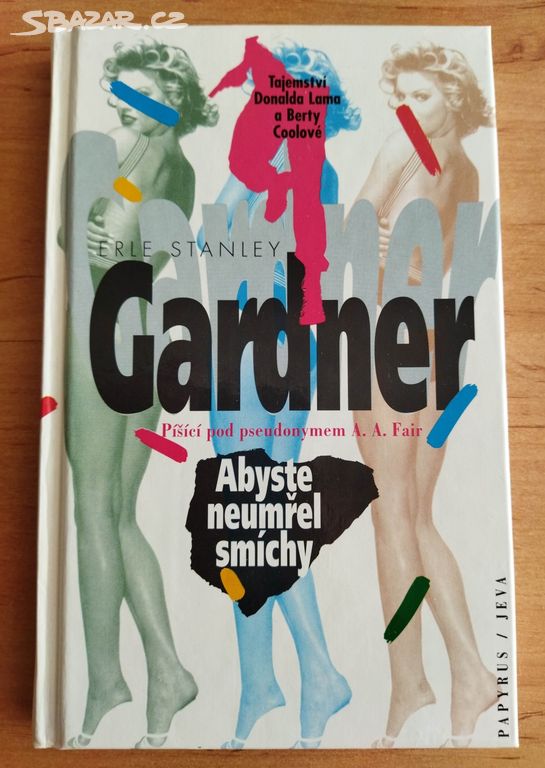 Abyste neumřel smíchy - Erle Stanley Gardner