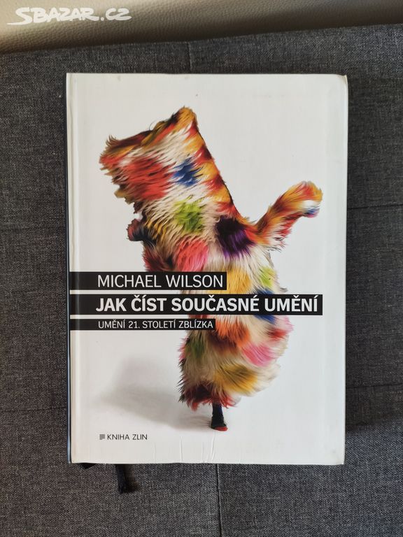 Jak číst současné umění. - Michael Wilson