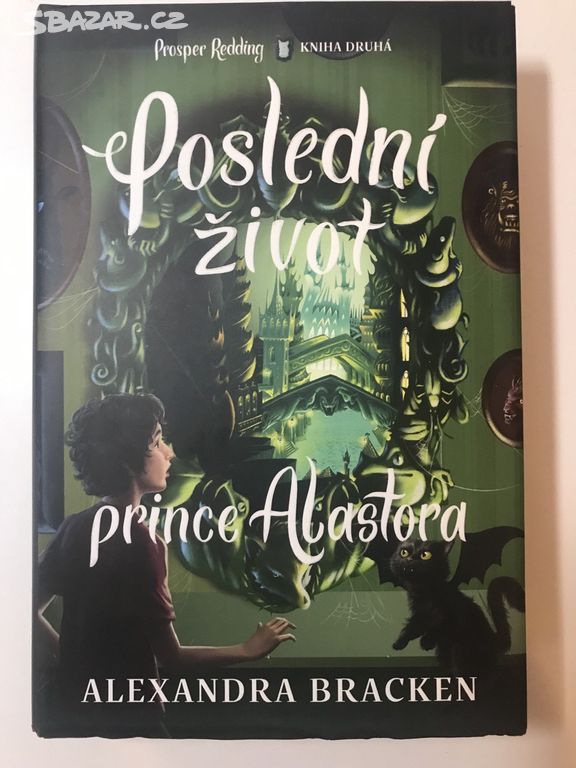 Poslední život prince Alastora - Alexandra Bracken