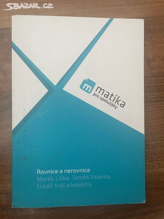 Matematika pro spolužáky: Rovnice a nerovnice