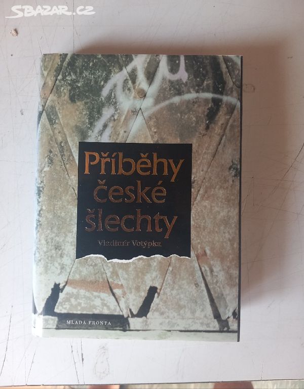 Vladimír Votýpka PŘÍBĚHY ČESKÉ ŠLECHTY (1995)Top