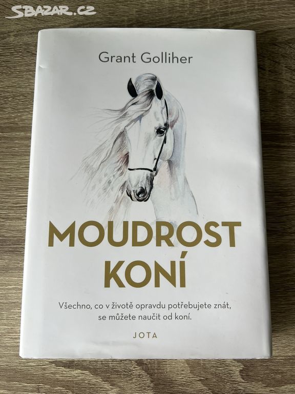 Grant Golliher - Moudrost koní