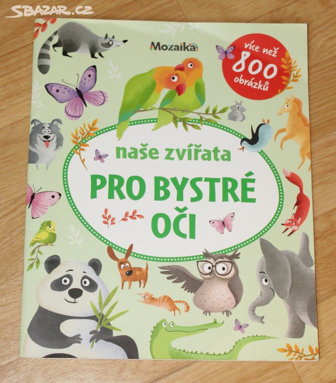 Kniha Naše zvířátka - Pro bystré oči