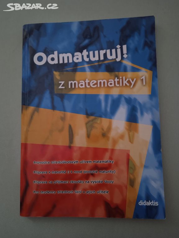 Odmaturuj z matematiky 1, 2, 3