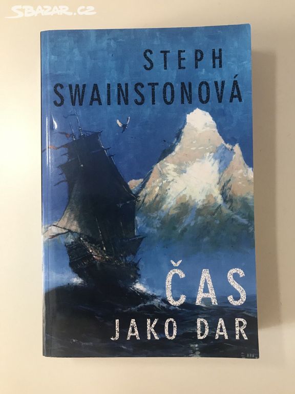 Čas jako dar - Steph Swainston