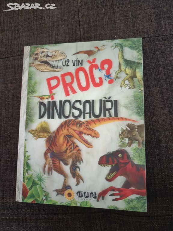 Už vím proč? Dinosauři