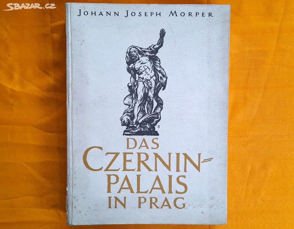 Kniha Das Czernin-Palais in Prag, Morper Johann J.