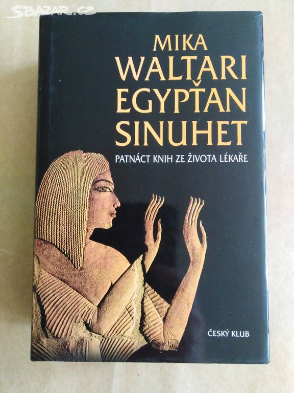 Mika Waltari - Egypťan Sinuhet (2005)