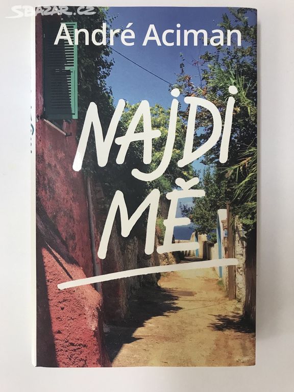 Najdi mě - André Aciman