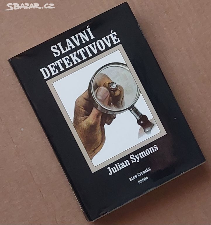 SLAVNÍ DETEKTIVOVÉ Julian Symons sedm pátrání