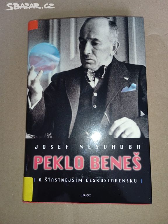 Peklo Beneš- o šťastnějším Československu