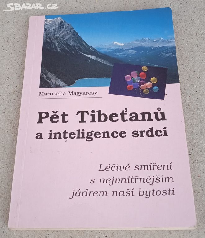 Maruscha Magyarosy: Pět Tibeťanů a inteligence srd