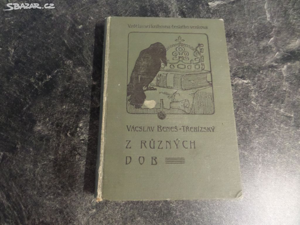 Václav Beneš Třebízský Z různých dob (1907)