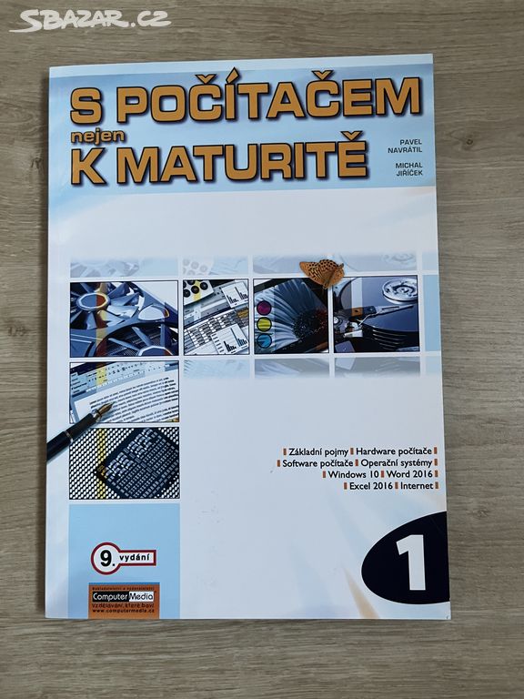 S počítačem nejen k maturitě 1 - Pavel Navrátil.