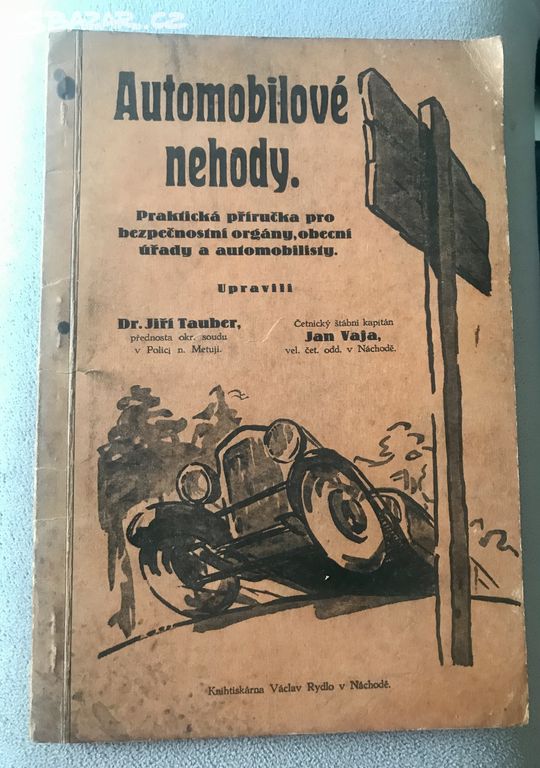 vzácná předválečná kniha Automobilové nehody 1931