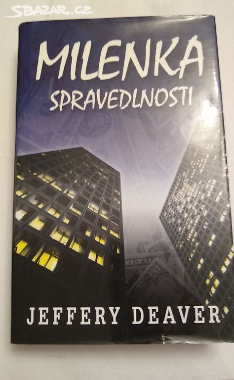 Milenka Spravedlnosti Jeffery Deaver kniha thiler