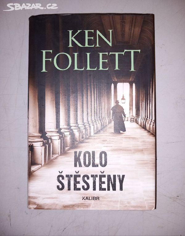 Ken Follett KOLO ŠŤĚSTĚNY (2016) Top stav