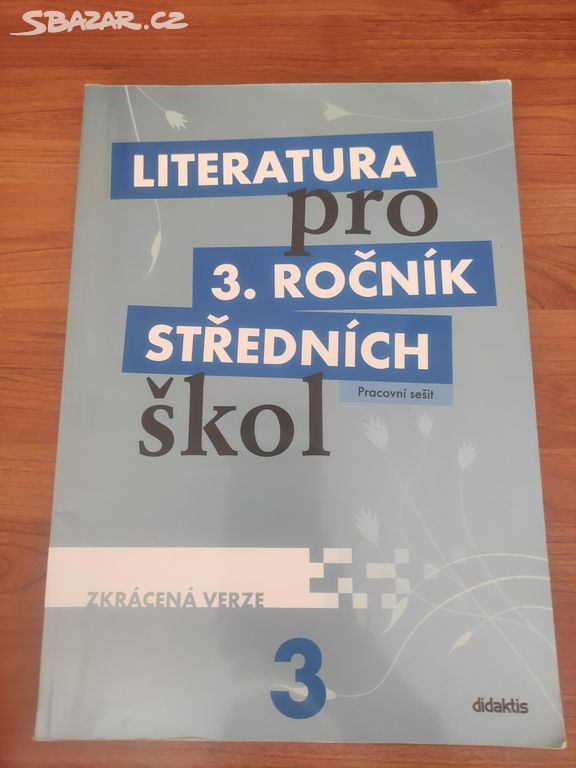 Literatura pro 3.ročník středních škol prac. sešit