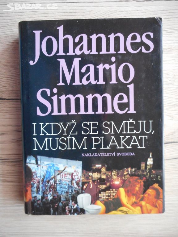 I když se směju, musím plakat - Johannes M. Simmel