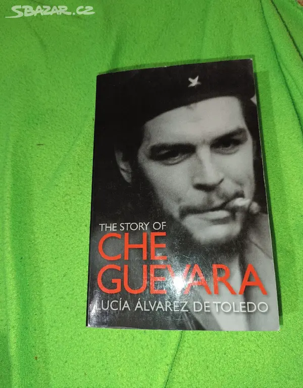 The Story of Che Guevara - Praha - Bazar - Sbazar.cz