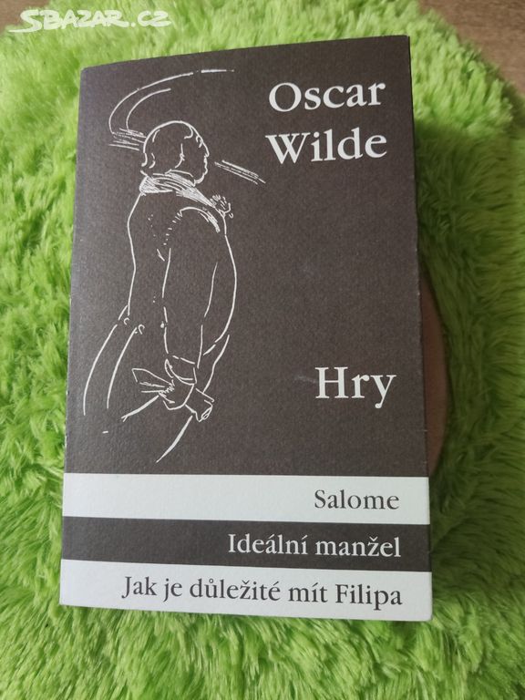 Oscar Wilde Hry: Salome / Ideální manžel