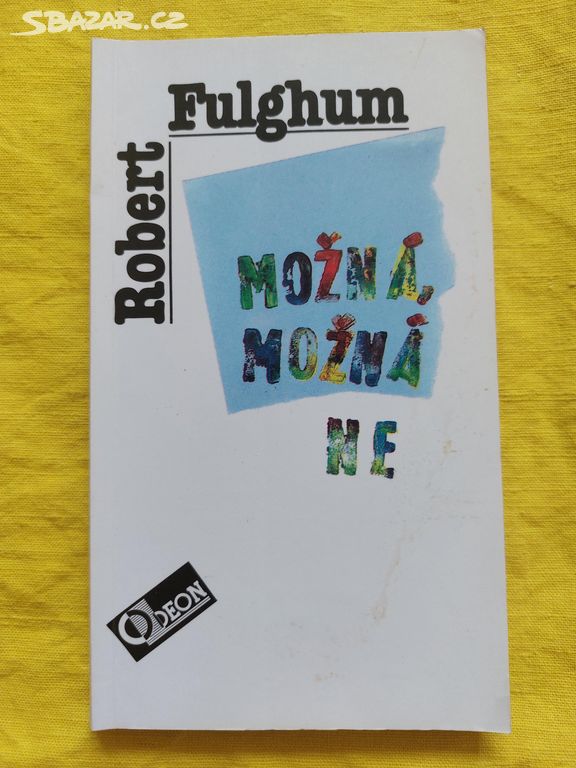 Monžná, možná ne - Robert Fulghum