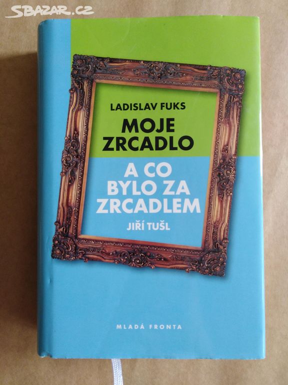 Ladislav Fuks - Moje zrcadlo