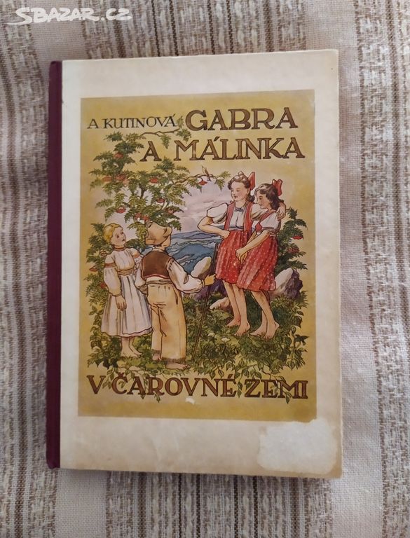 Gabra a Málinka v čarovné zemi - Amálie Kutinová