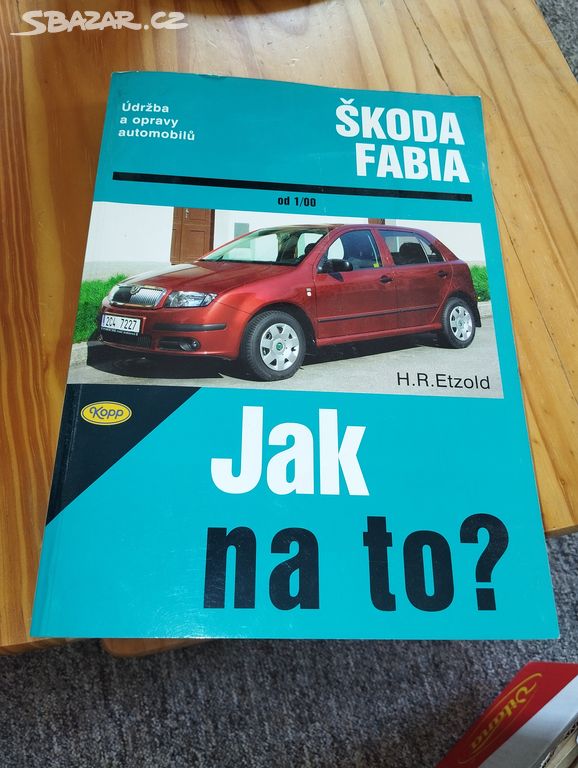 Kniha Jak na to,Škoda Fabia,servisní kniha,opravy