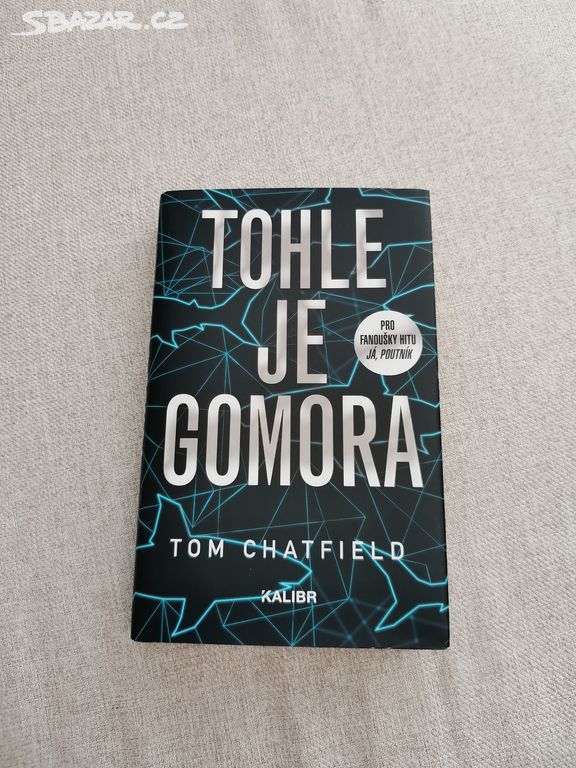 Tohle je Gomora - Tom Chatfield