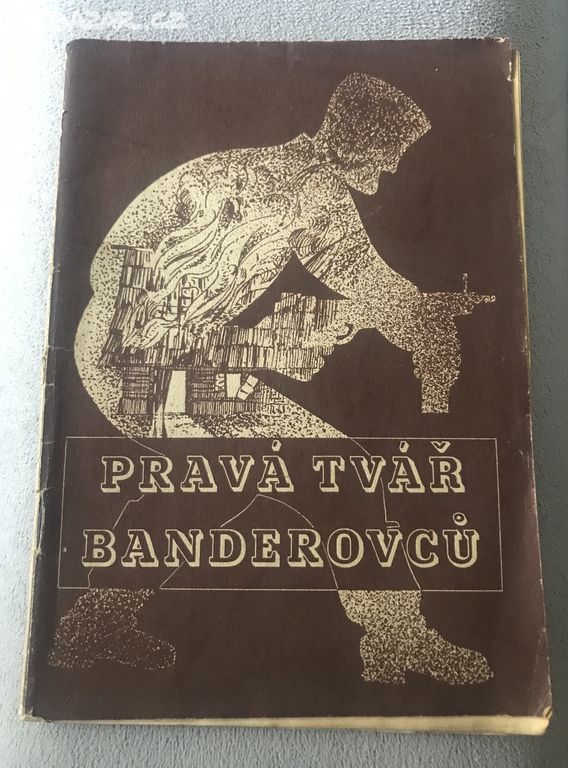 Pravá tvář Banderovců Václav Slavík 1948 1.vydání