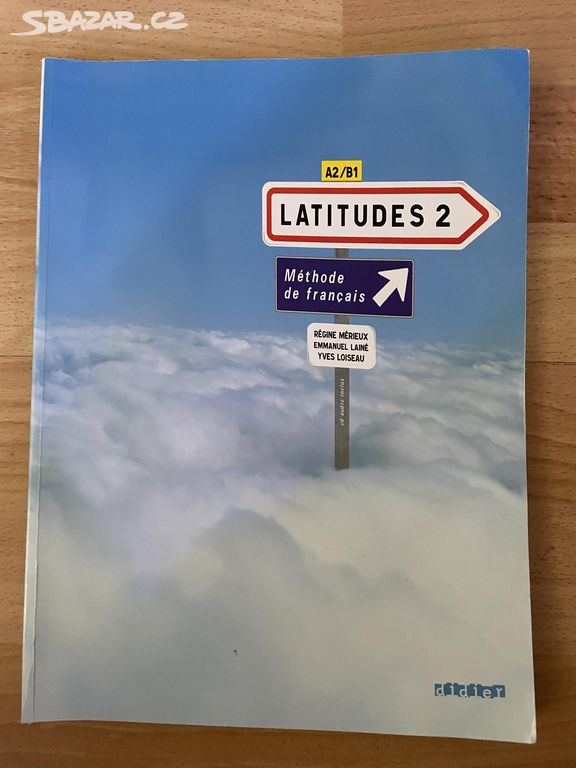 Latitudes 2: méthode de français. A2/B1