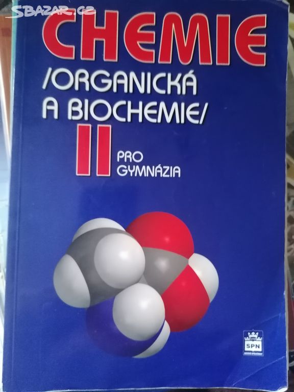 Chemie organická a biochemie pro gymnázia