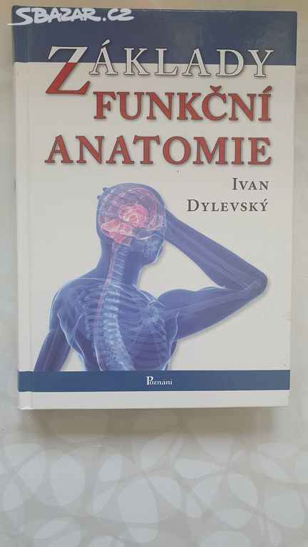 kniha_ZÁKLADY FUNKČNÍ ANATOMIE_IVAN DYLEVSKÝ